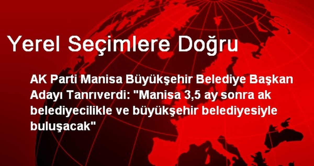 Yerel Seçimlere Doğru
