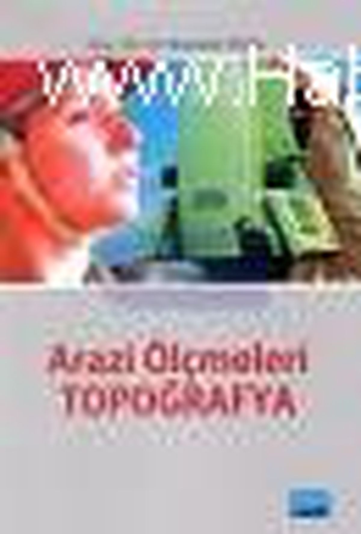 Arazi Ölçmeleri - Topoğrafya Kitabı