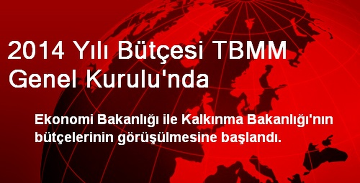 Ekonomi ve Kalkınma Bakanlığı\'nın Bütçesi Görüşülüyor