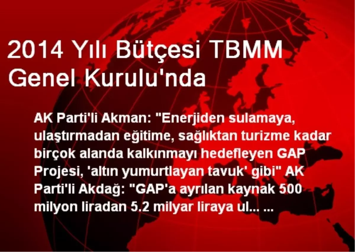 TBMM Genel Kurulu'nda GAP Projesi Tartışılıyor
