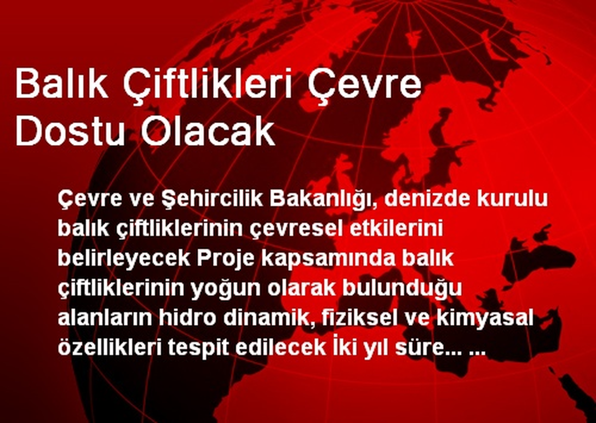 Balık Çiftlikleri Çevre Dostu Olacak