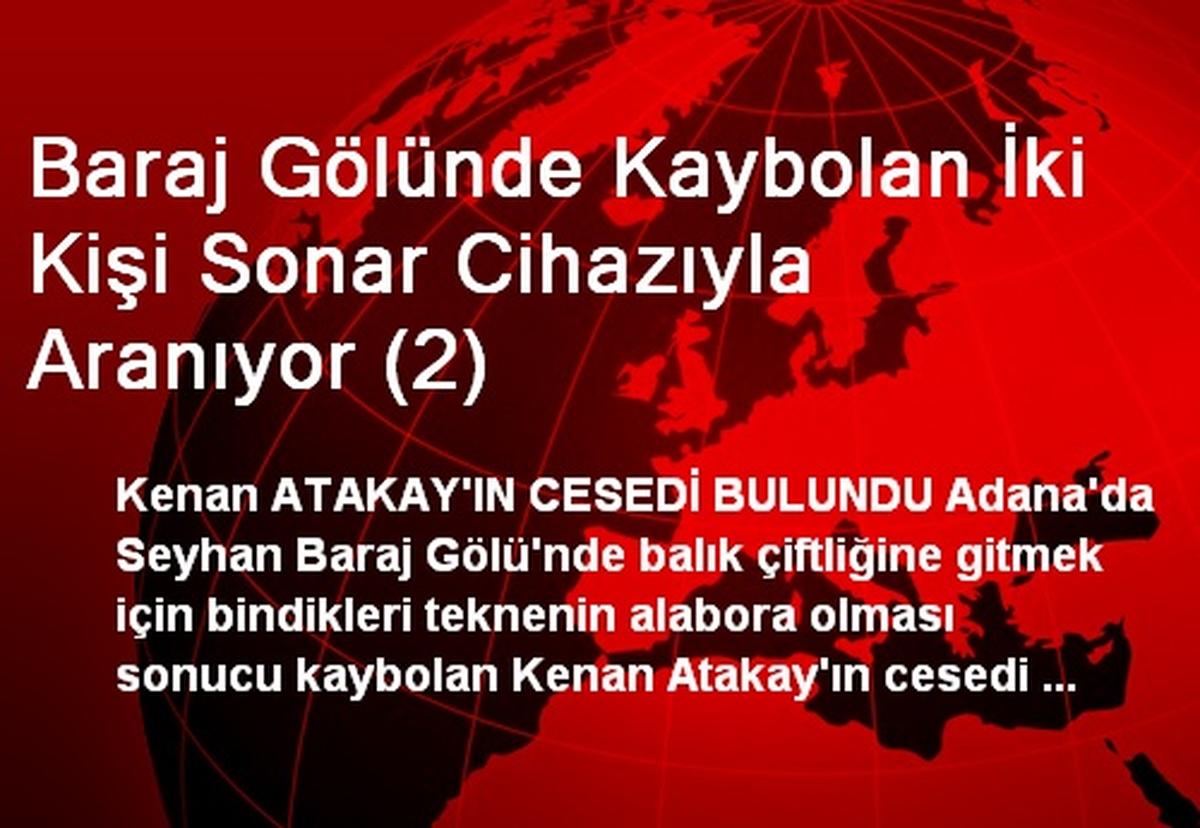 Baraj Gölünde Kaybolan İki Kişi Sonar Cihazıyla Aranıyor (2)