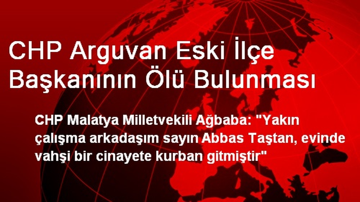 CHP\'li Ağbaba, CHP\'li Taştan\'ın Ailesine Başsağlığı Diledi