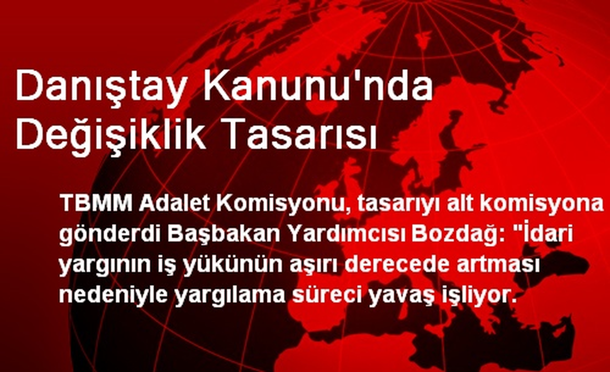 Danıştay Kanunu\'nda Değişiklik Tasarısı