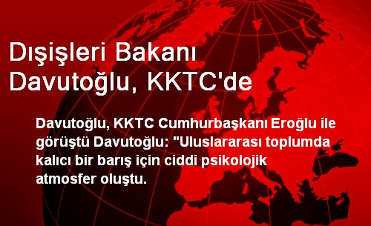 Dışişleri Bakanı Davutoğlu, KKTC\'de