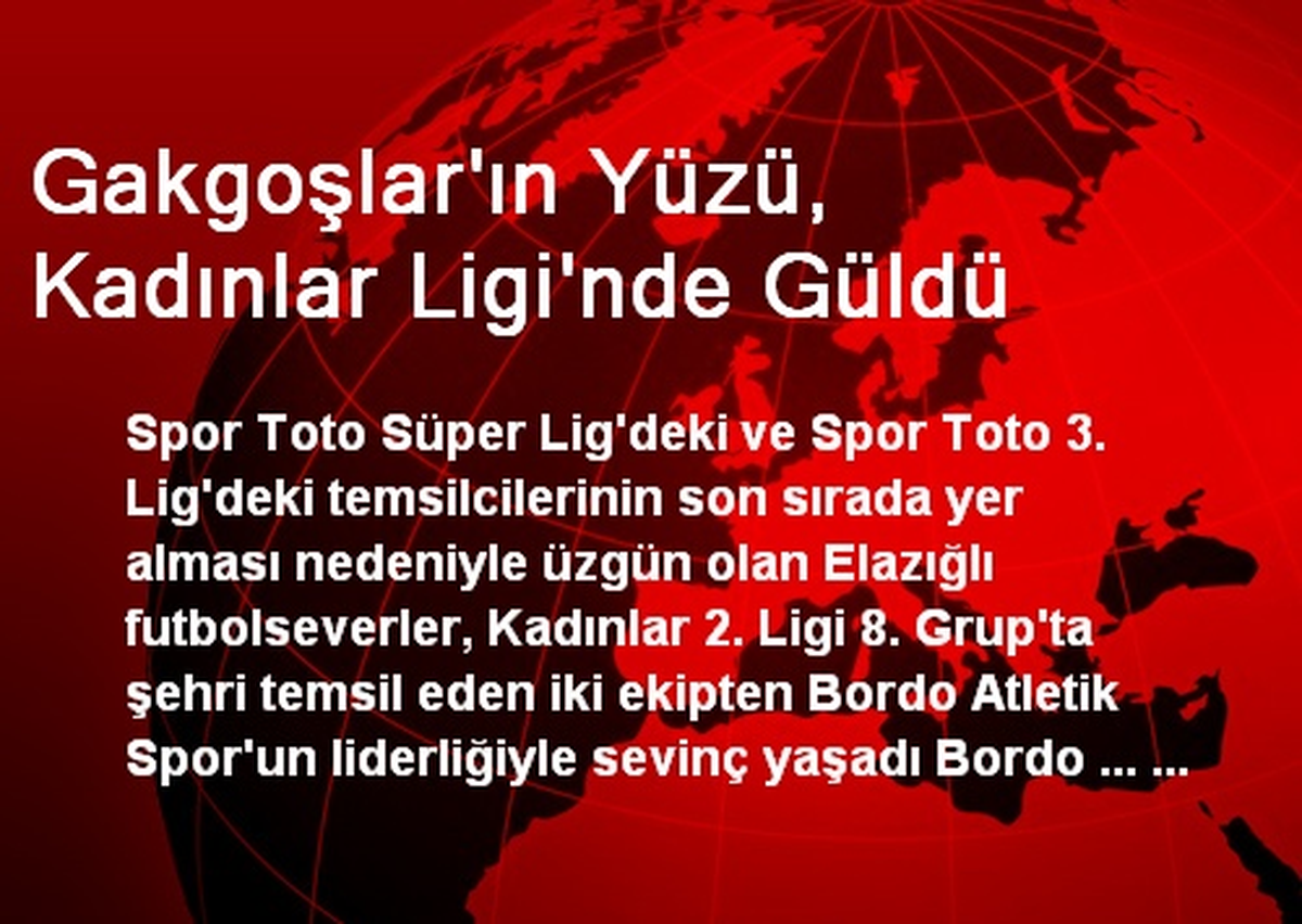 Gakgoşlar\'ın Yüzü, Kadınlar Ligi\'nde Güldü