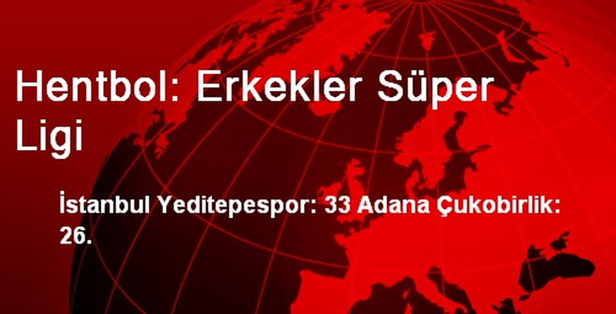 Hentbol: Erkekler Süper Ligi