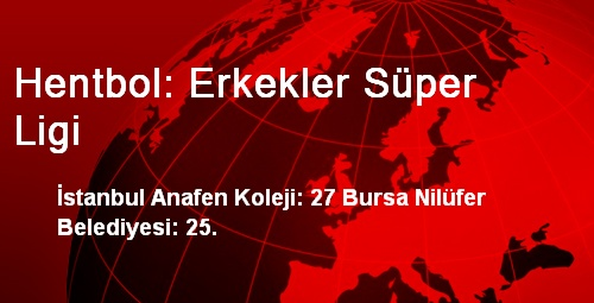Hentbol: Erkekler Süper Ligi