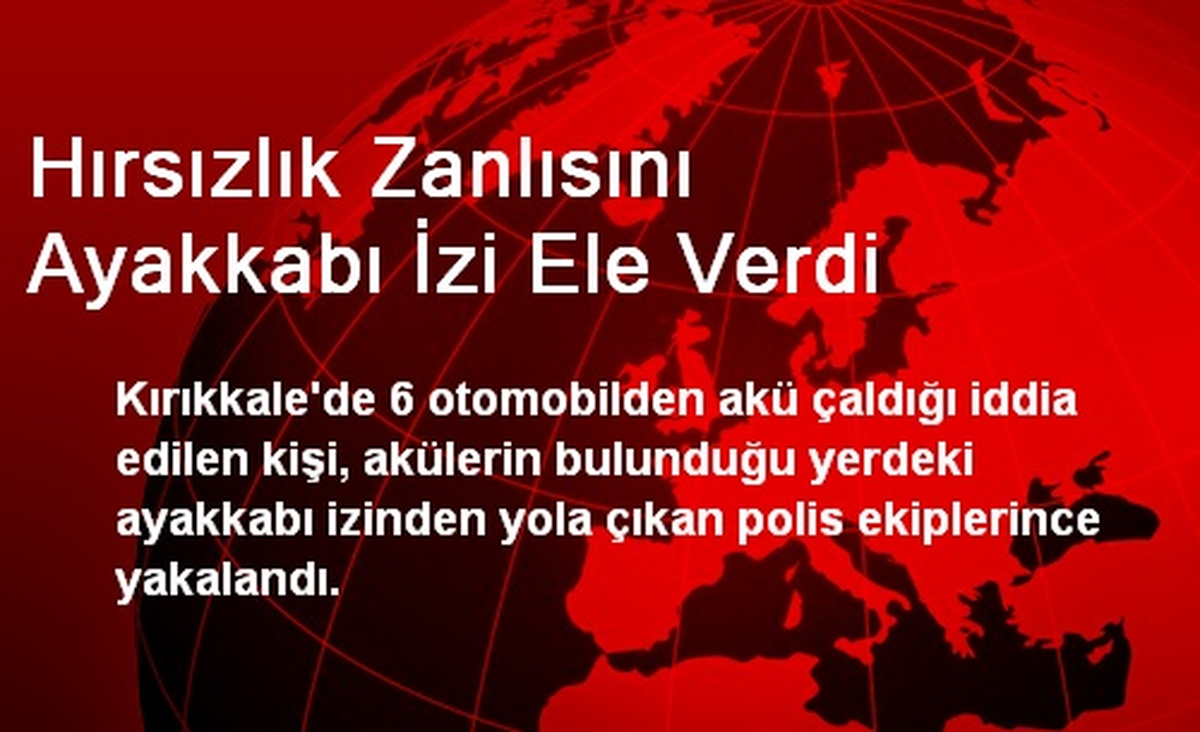 Hırsızlık Zanlısını Ayakkabı İzi Ele Verdi