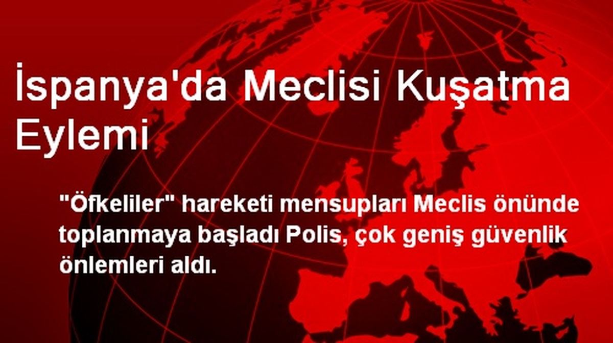 İspanya\'da Meclisi Kuşatma Eylemi