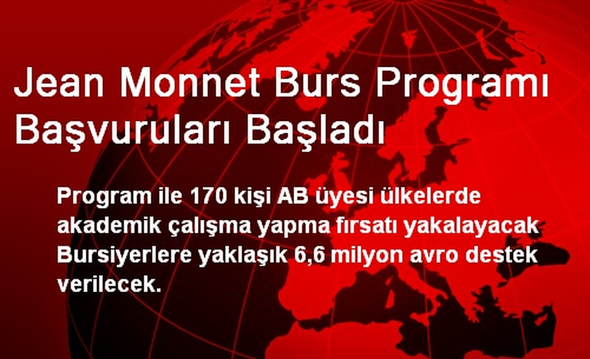 Jean Monnet Burs Programı Başvuruları Başladı