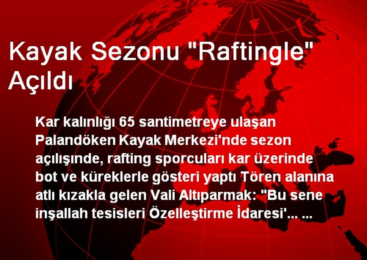 Kayak Sezonu "Raftingle" Açıldı