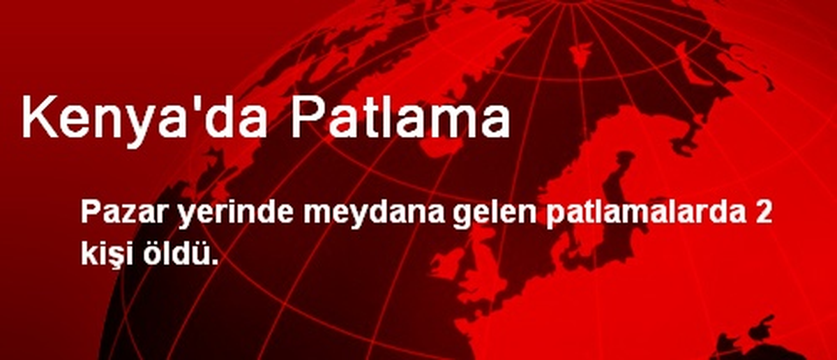 Kenya\'da Patlama