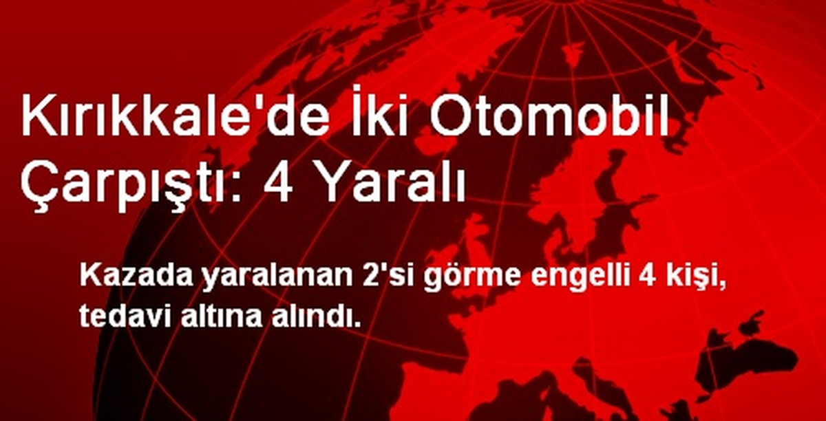 Kırıkkale\'de İki Otomobil Çarpıştı: 4 Yaralı