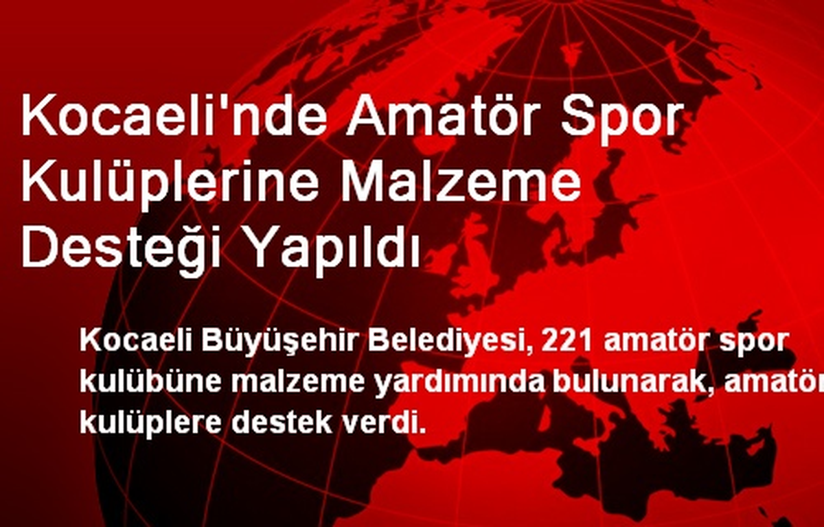 Kocaeli\'nde Amatör Spor Kulüplerine Malzeme Desteği Yapıldı