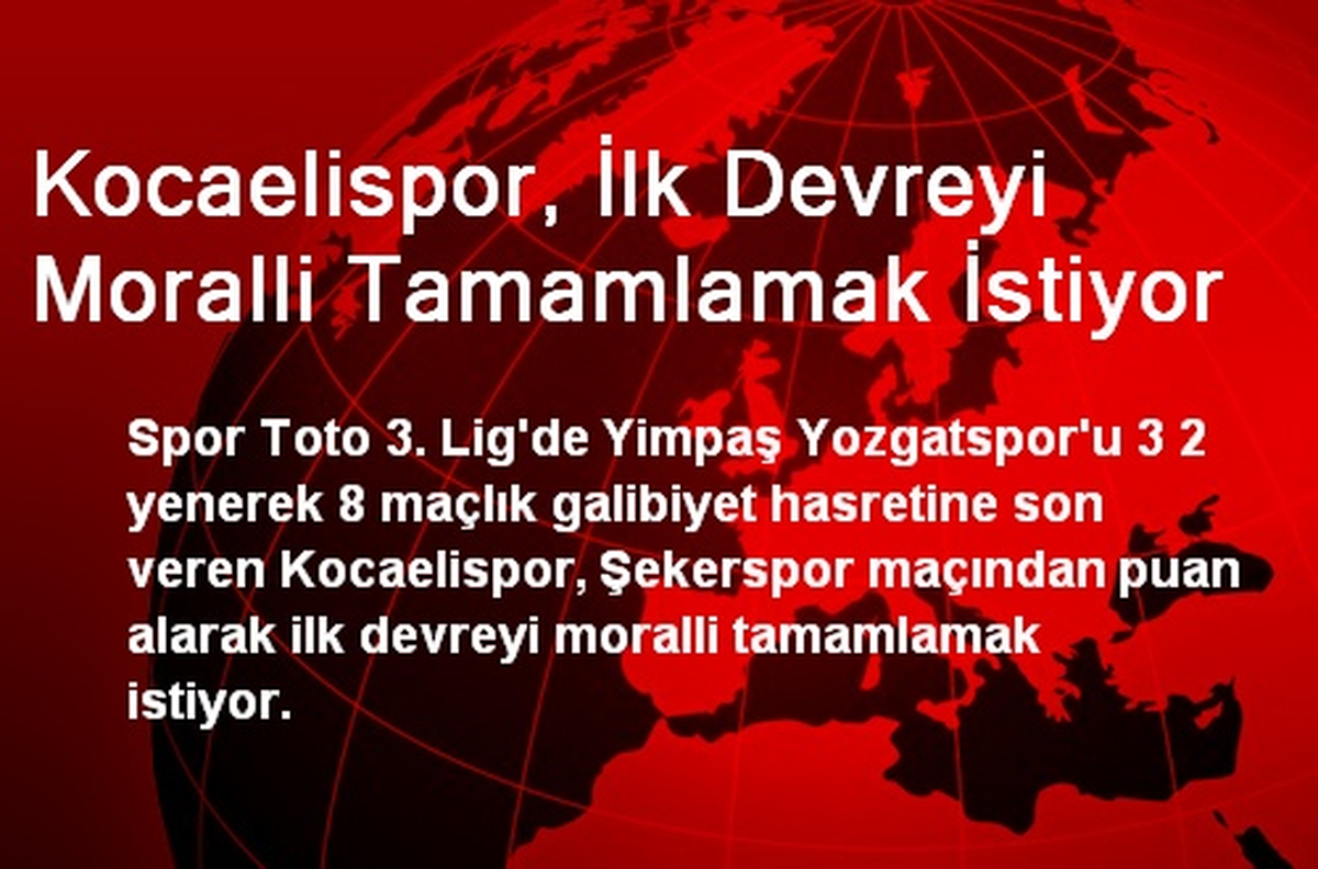 Kocaelispor, İlk Devreyi Moralli Tamamlamak İstiyor