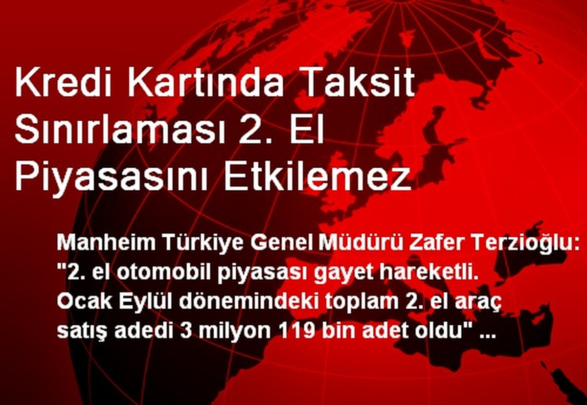 Kredi Kartında Taksit Sınırlaması 2. El Piyasasını Etkilemez