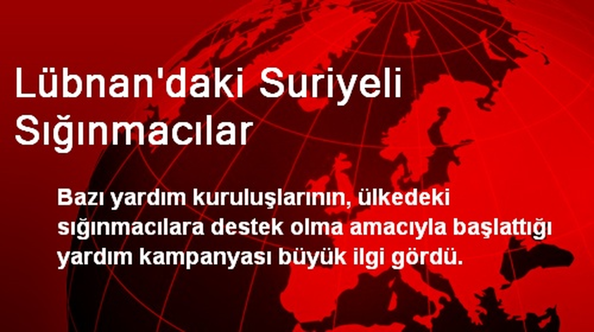 Lübnan\'daki Suriyeli Sığınmacılar