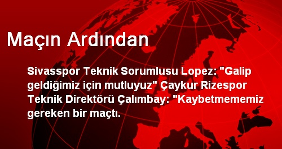 Maçın Ardından