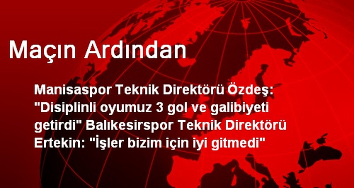 Maçın Ardından