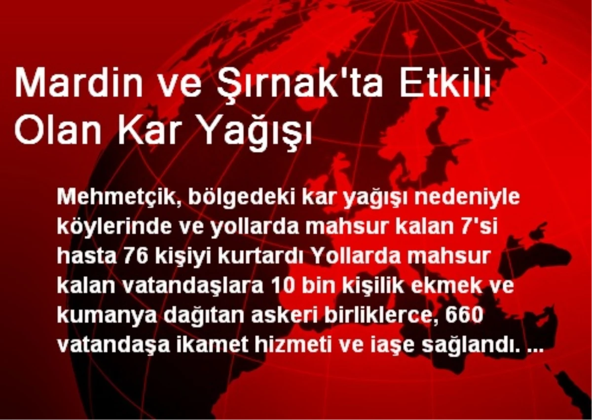 Mardin ve Şırnak'ta Etkili Olan Kar Yağışı