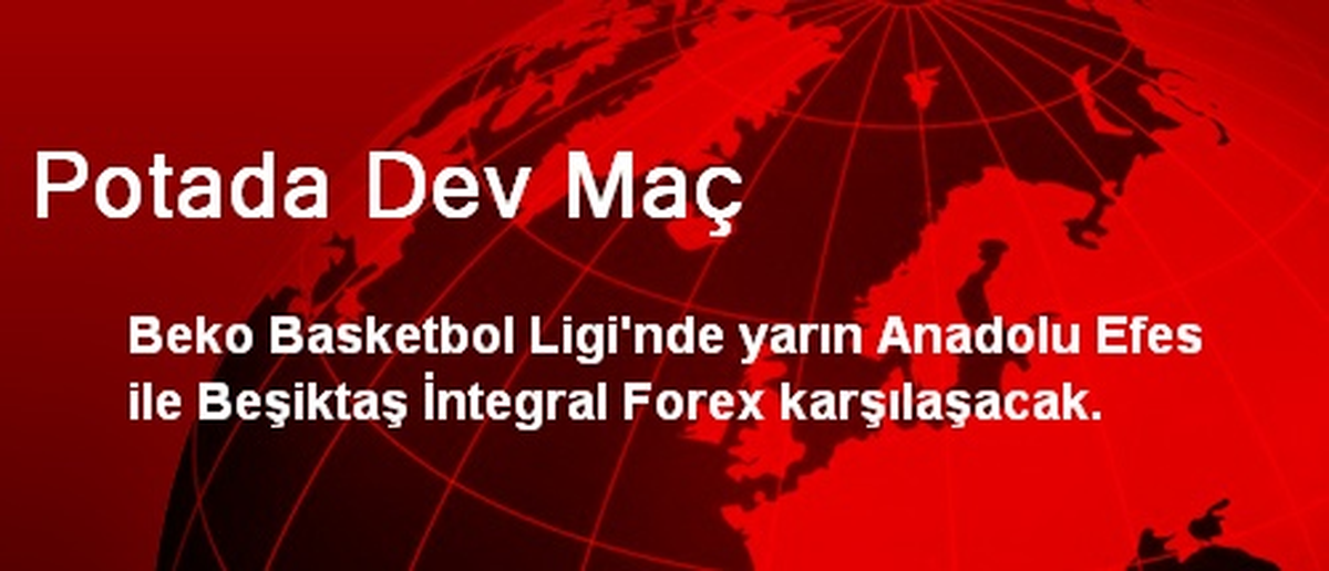 Potada Dev Maç