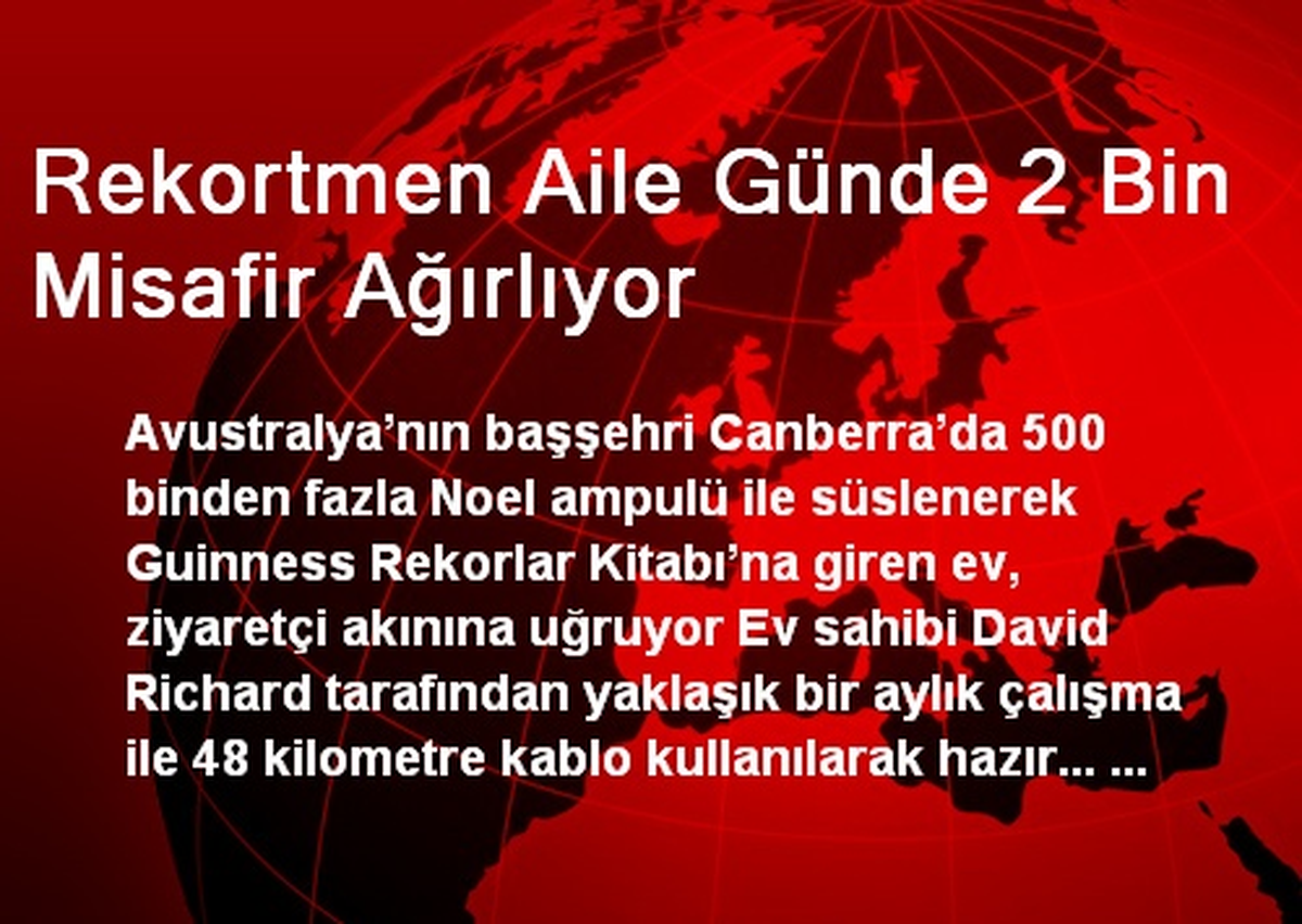 Rekortmen Aile Günde 2 Bin Misafir Ağırlıyor