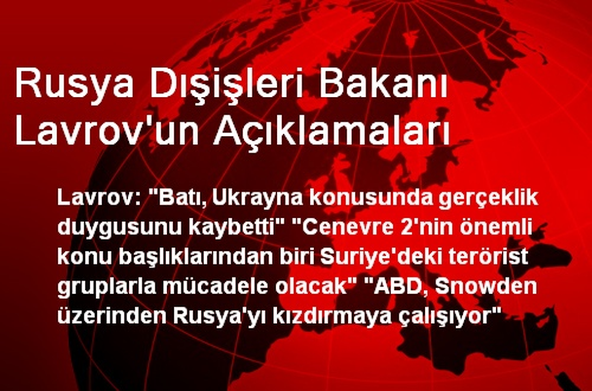 Rusya Dışişleri Bakanı Lavrov\'un Açıklamaları