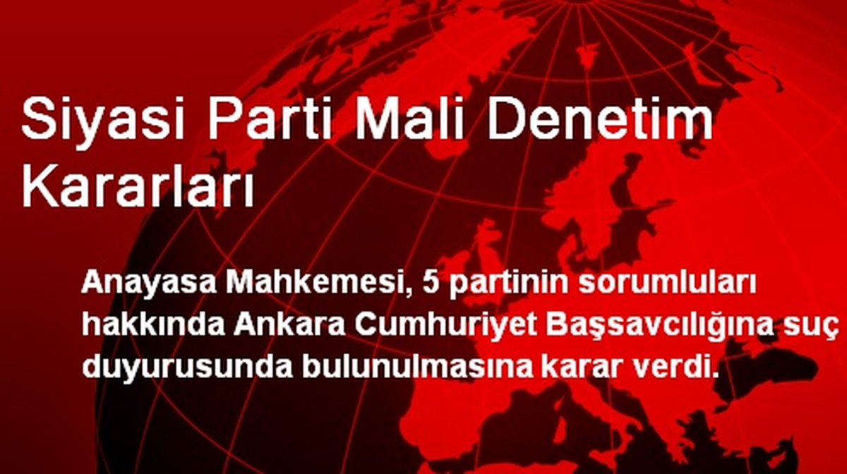 Siyasi Parti Mali Denetim Kararları