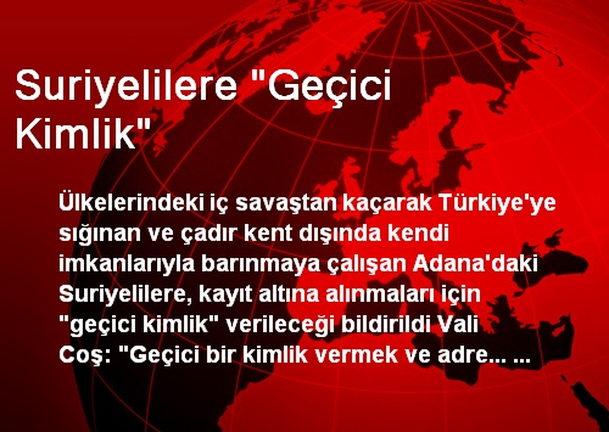 Suriyelilere "Geçici Kimlik"