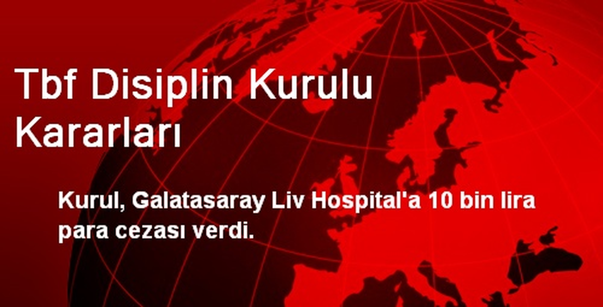 Tbf Disiplin Kurulu Kararları