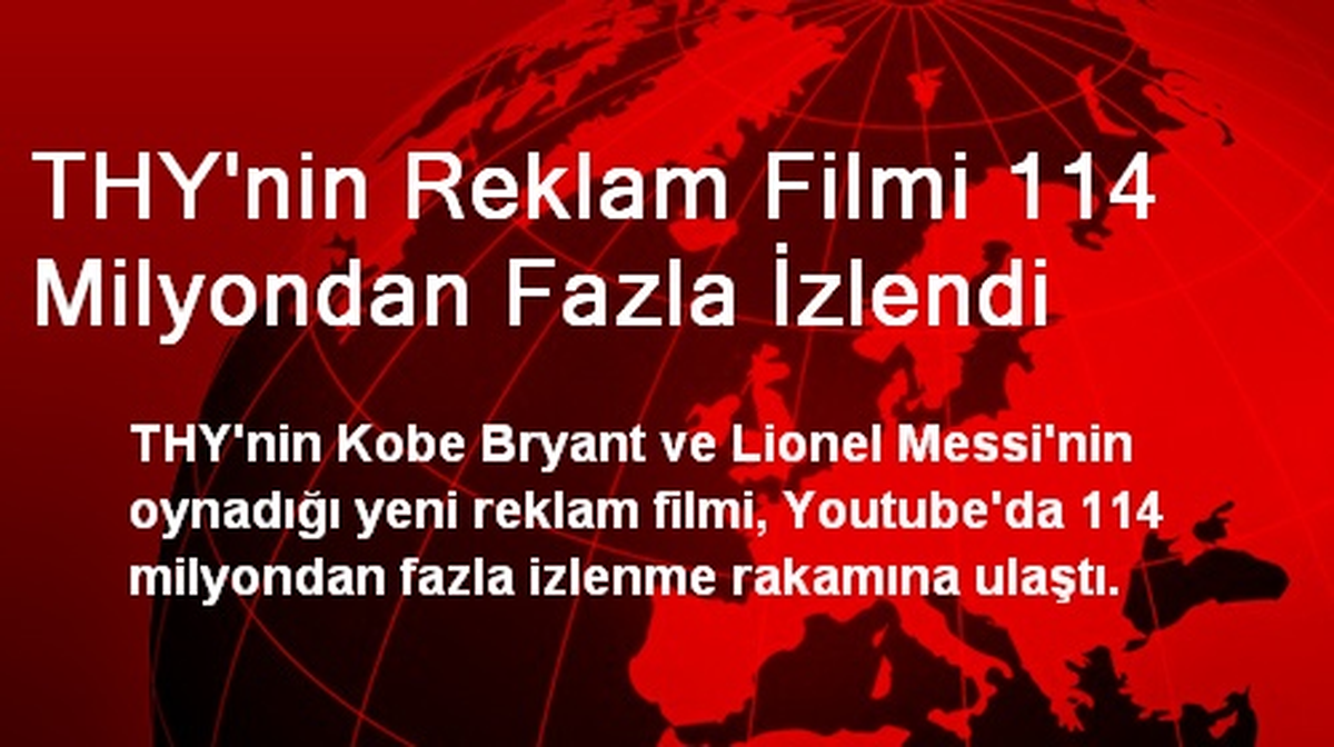 THY\'nin Reklam Filmi 114 Milyondan Fazla İzlendi