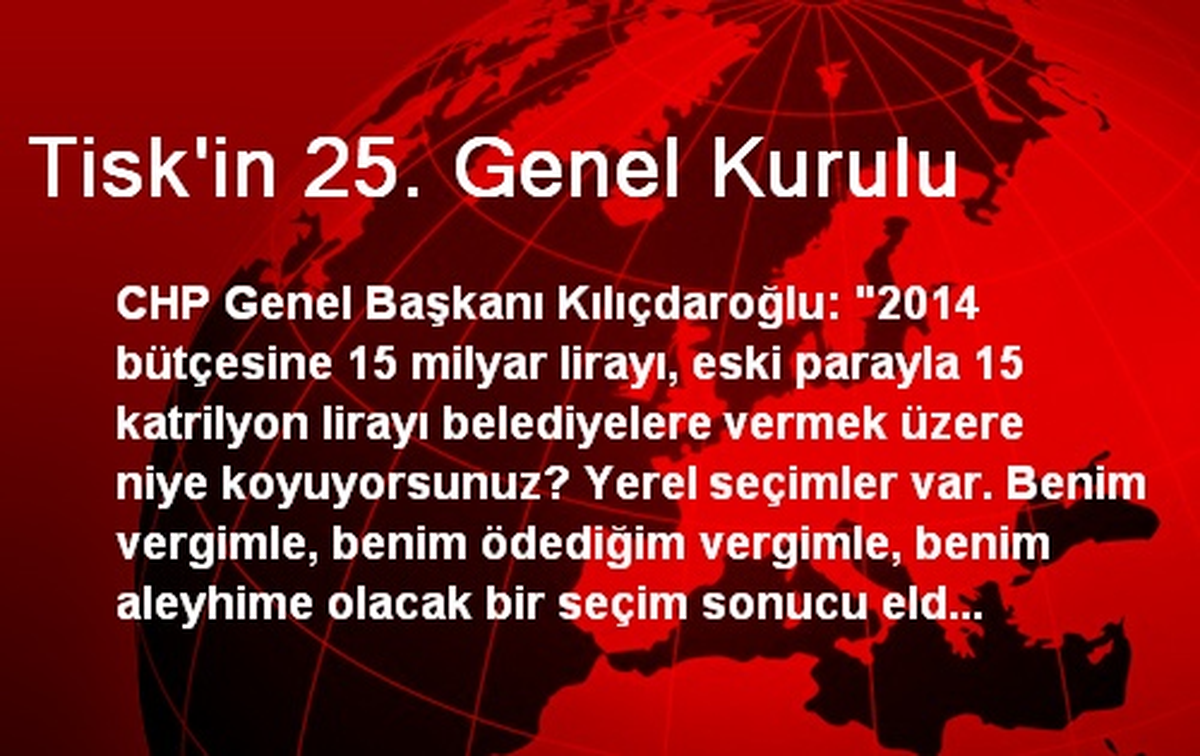 Tisk\'in 25. Genel Kurulu