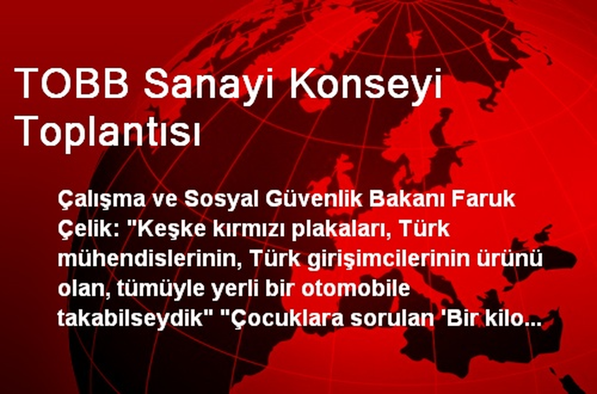 TOBB Sanayi Konseyi Toplantısı
