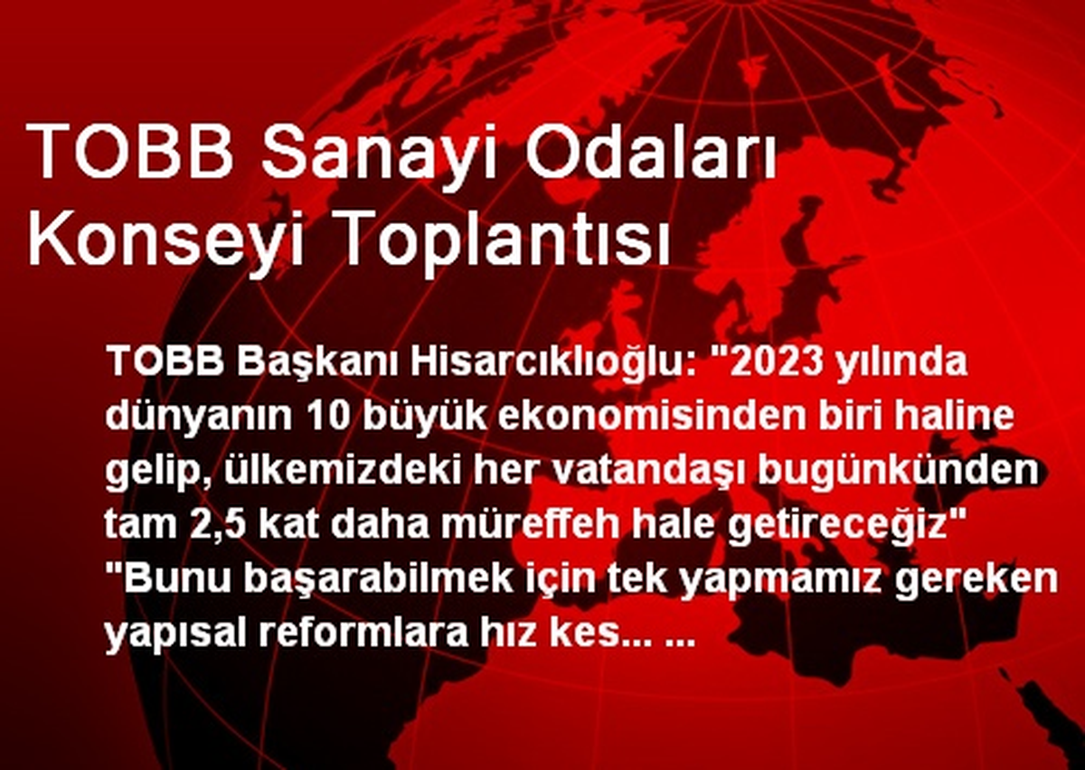 TOBB Sanayi Odaları Konseyi Toplantısı
