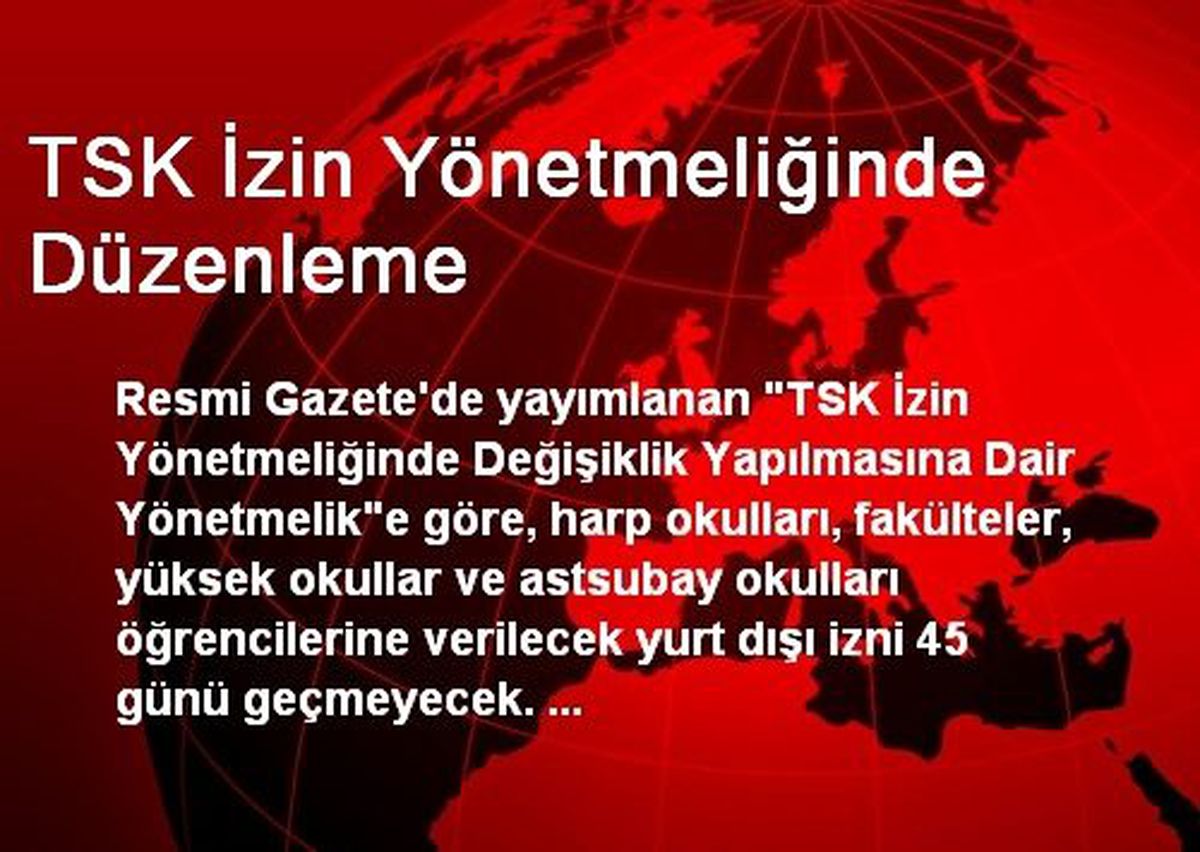 TSK İzin Yönetmeliğinde Düzenleme