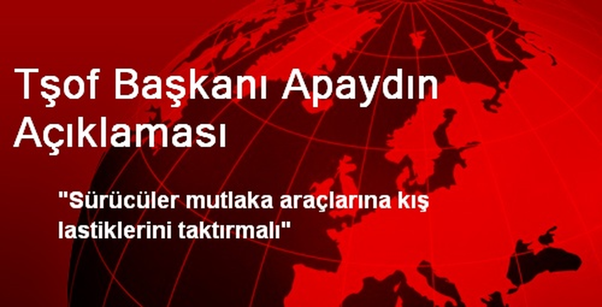 Tşof Başkanı Apaydın Açıklaması