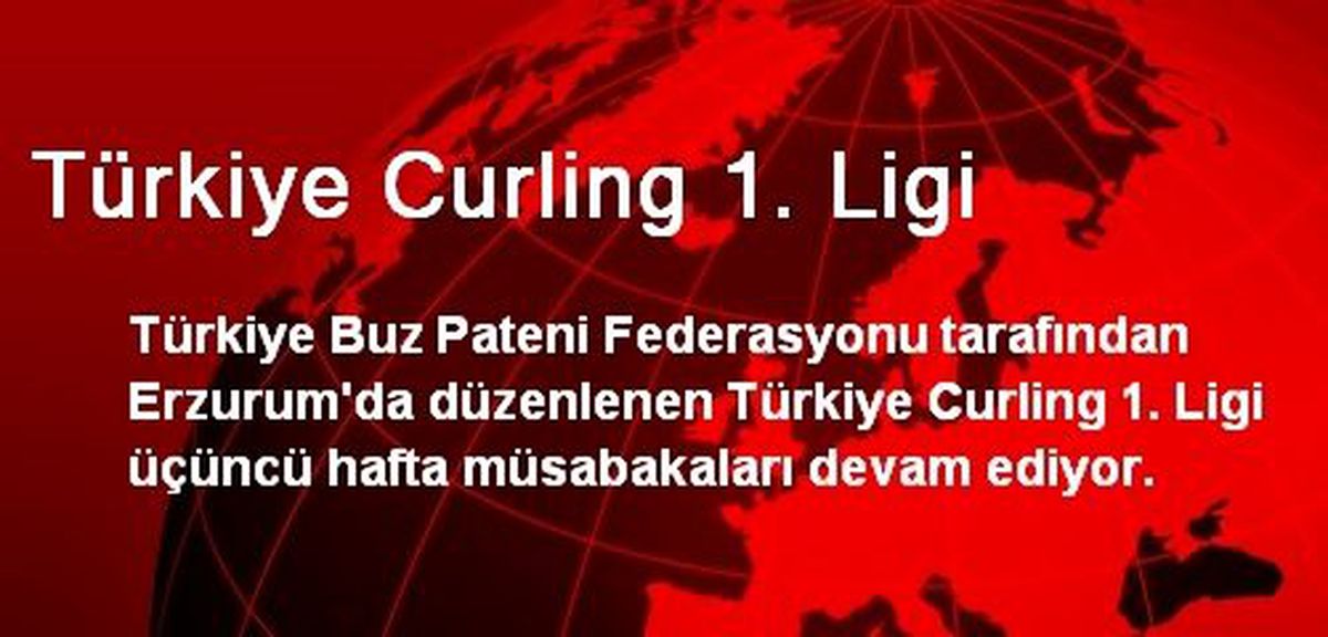 Türkiye Curling 1. Ligi
