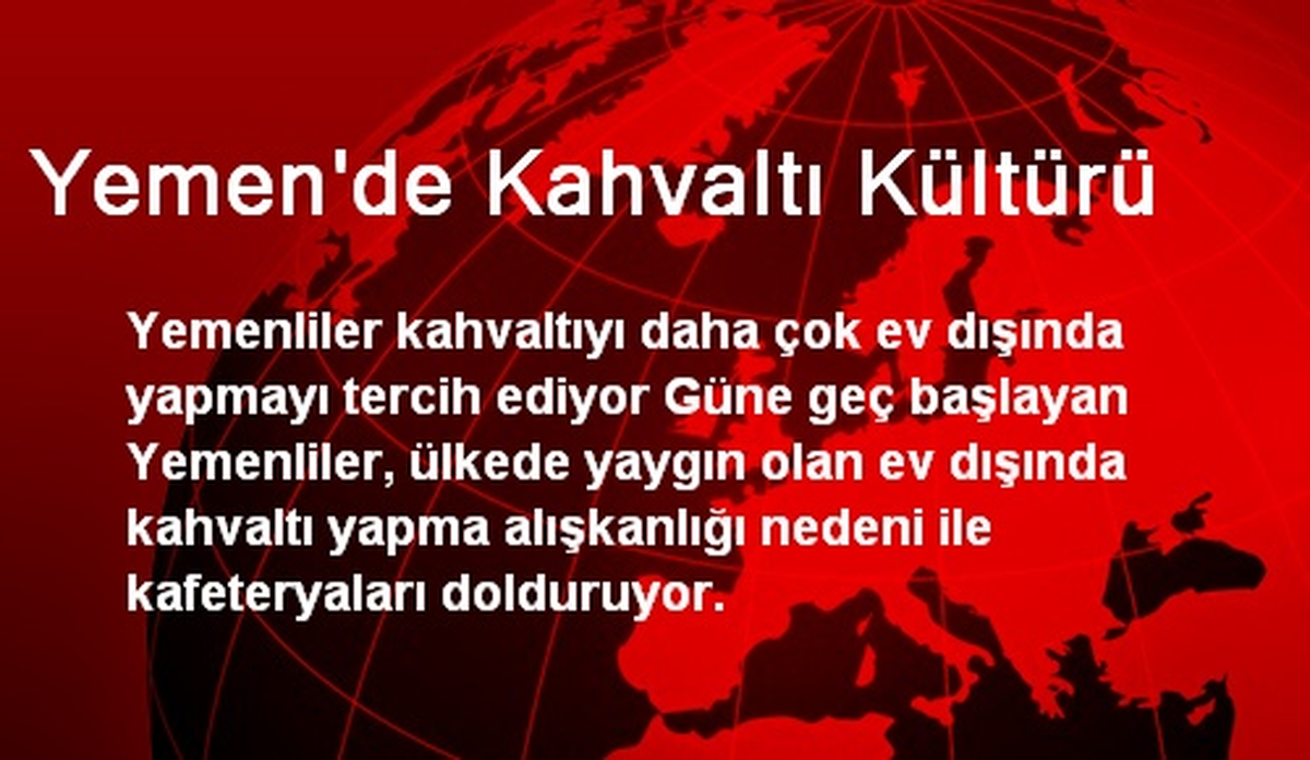 Yemen\'de Kahvaltı Kültürü