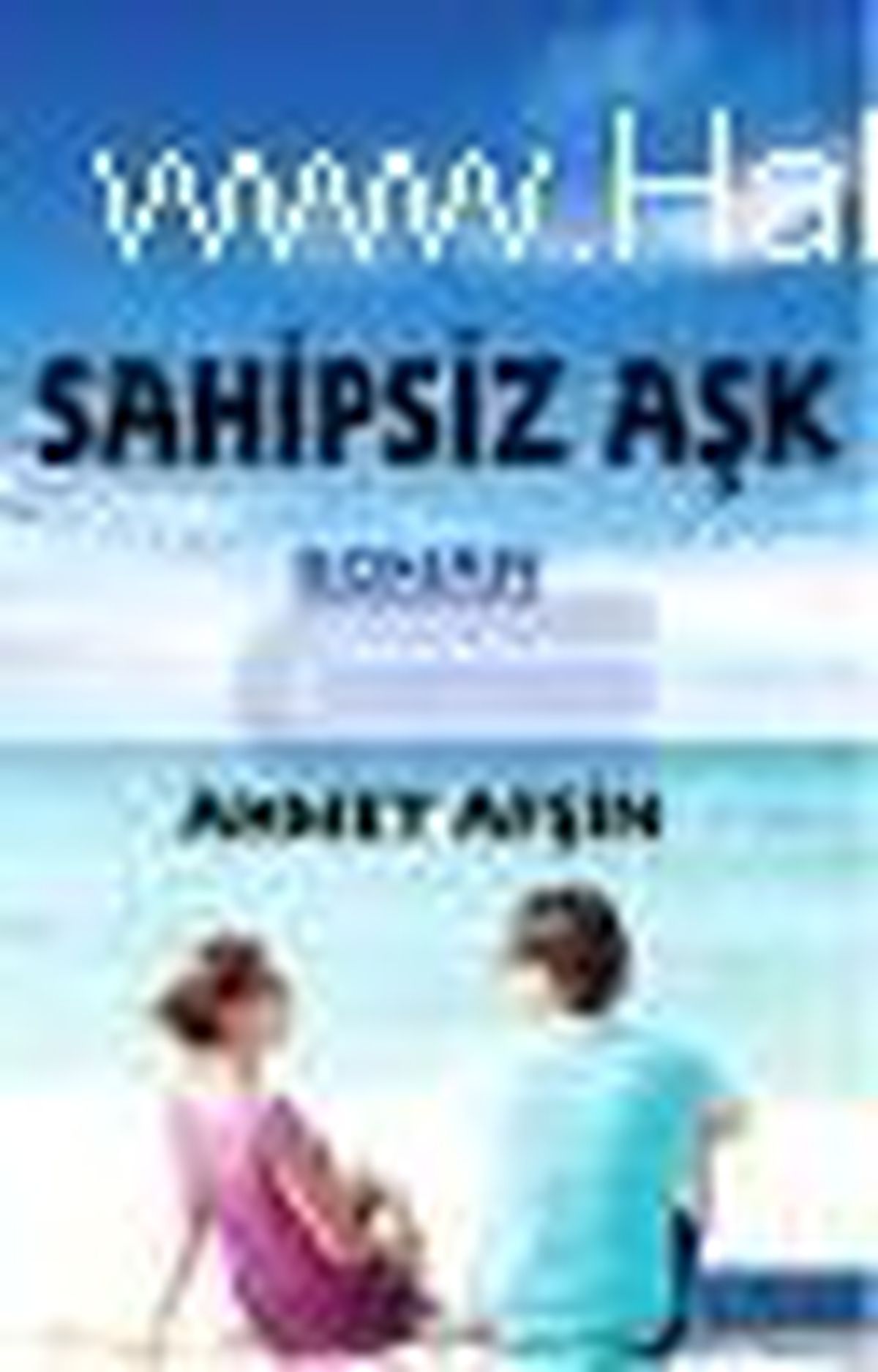 Sahipsiz Aşk Kitabı Çıktı