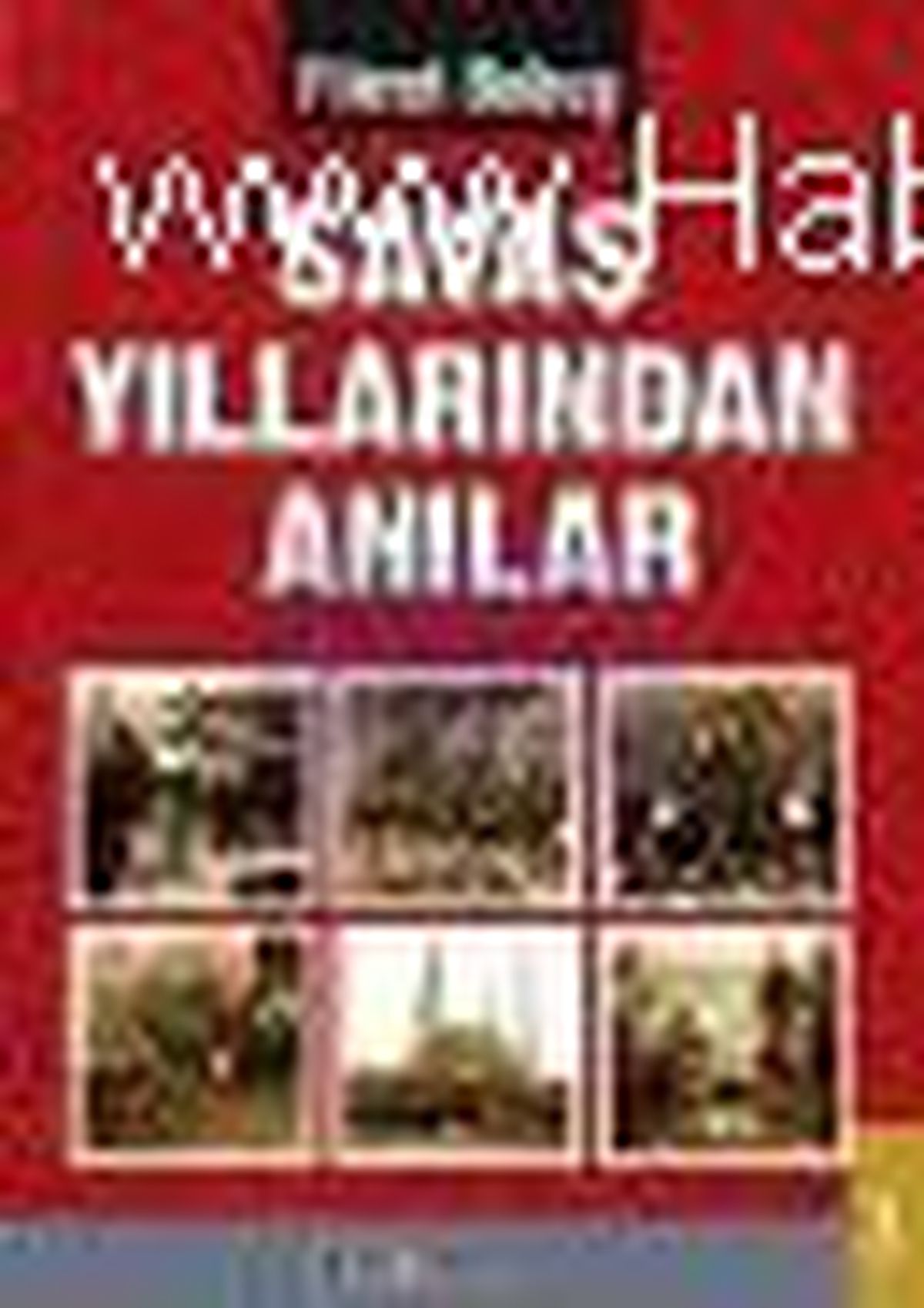 Savaş Yıllarından Anılar Kitabı