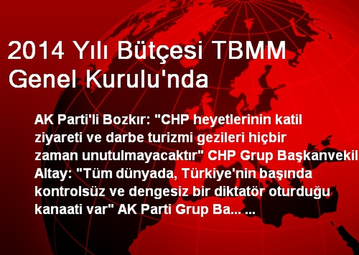2014 Yılı Bütçesi TBMM Genel Kurulu\'nda
