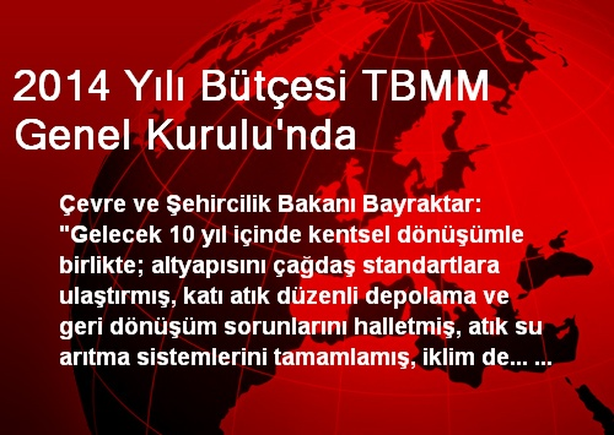 2014 Yılı Bütçesi TBMM Genel Kurulu\'nda