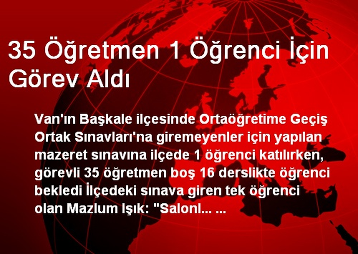 35 Öğretmen 1 Öğrenci İçin Görev Aldı