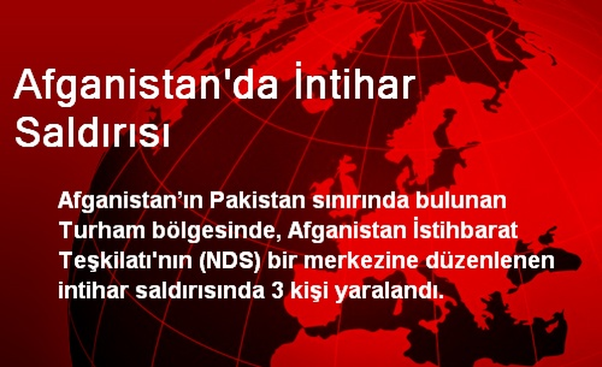 Afganistan\'da İntihar Saldırısı