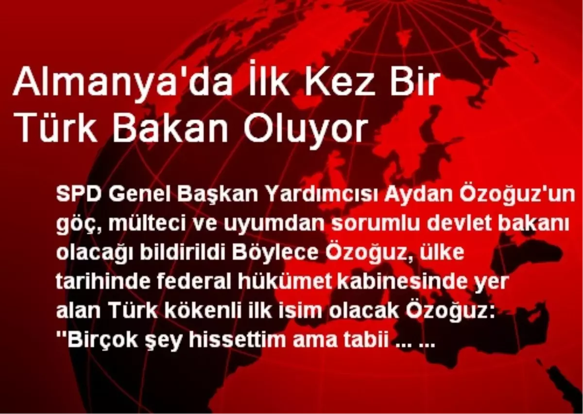 Almanya\'da İlk Kez Bir Türk Bakan Oluyor