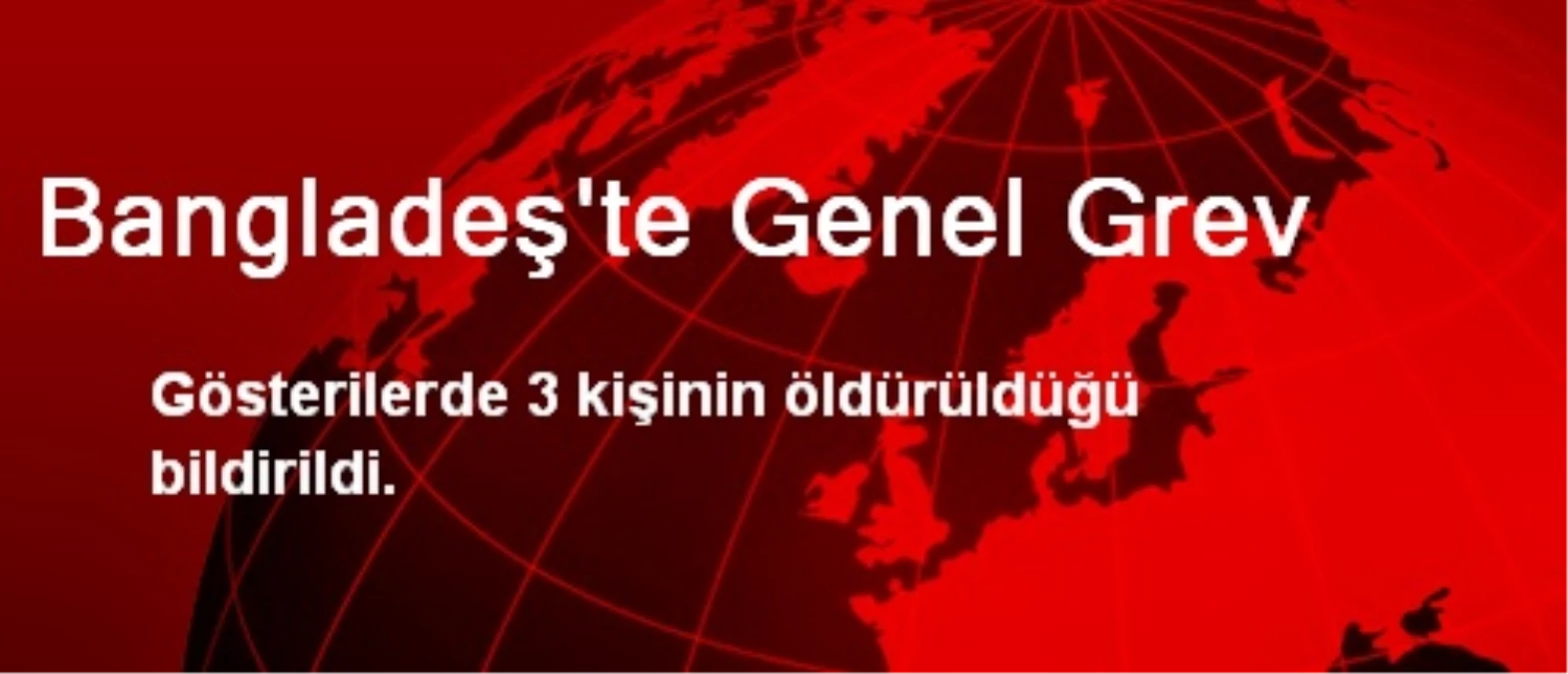 Bangladeş\'te Genel Grev