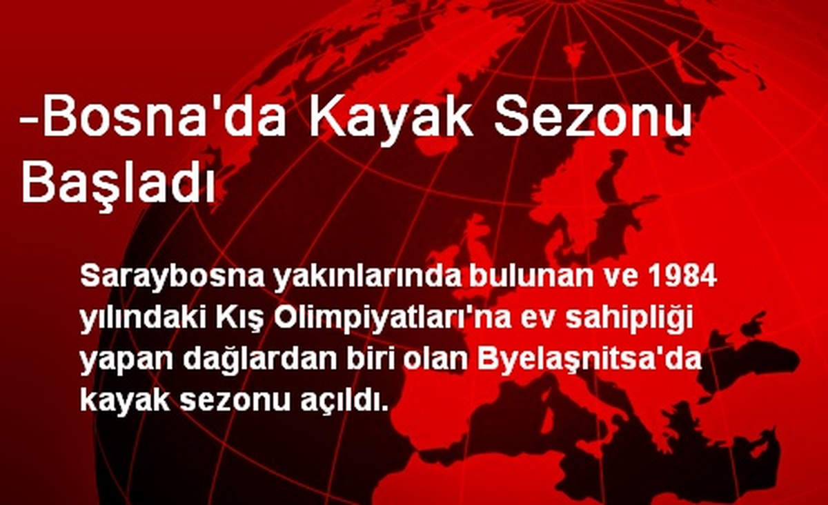 -Bosna\'da Kayak Sezonu Başladı