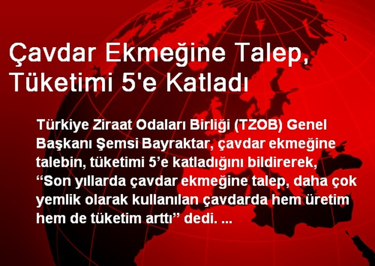 Çavdar Ekmeğine Talep, Tüketimi 5\'e Katladı