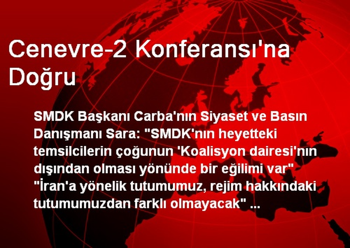Cenevre-2 Konferansı\'na Doğru